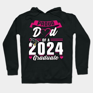 Proud Dad Of A 2024 Graduate Senior Graduation Hoodie